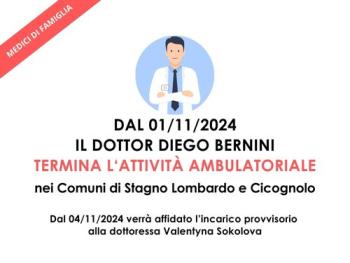 termine attività del dottor Bernini come medico di base e inizio della sostituzione da parte della dottoressa Sokolova